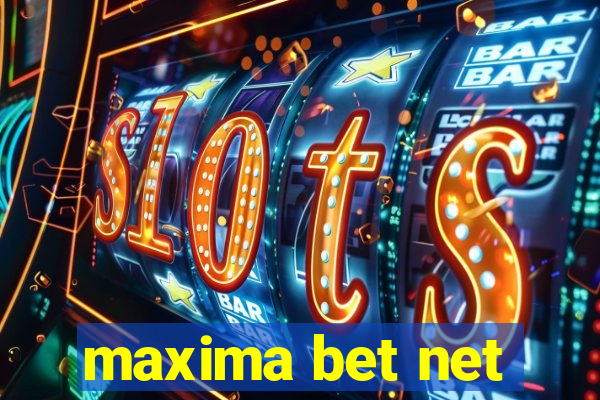 maxima bet net